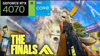 The Finals i5 12400f & RTX 4070 ULTRA settings 1440p