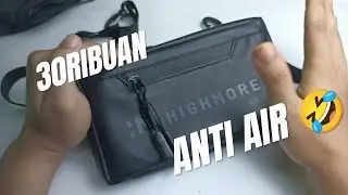 TAS ANTI AIR 30ribuan 🤪🤪Review Tas Highmore