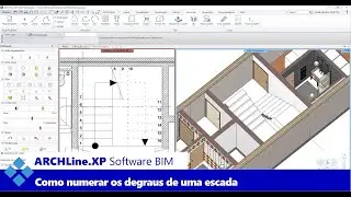 Software BIM ARCHLine.XP: Como Numerar os Degraus de Uma Escada no Software BIM ARCHLine.XP