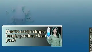 How to create simple beauty product video post in canva. #canvavideo