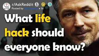 What Simple Life Hack Should Everyone Know? (r/AskReddit)