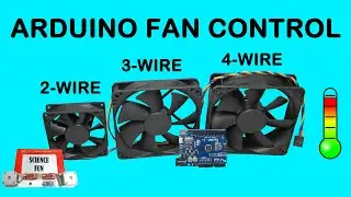 Arduino Fan Control // 2-Wire, 3-Wire, and 4-Wire CPU Fan Speed Control and Measurement
