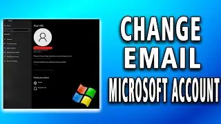 How to Change Email on Microsoft Account | Change Microsoft Account Email