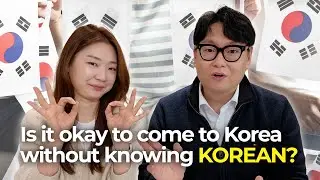 I don't know any Korean... Would it be possible to study in Korea?