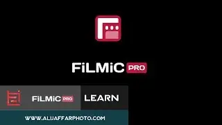 ( filmic pro App ) شرح