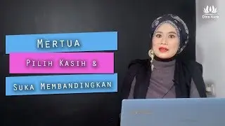 Mertua pilih kasih dan suka membandingkan, begini cara menghadapinya!