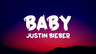 Justin Bieber - Baby (Lyrics)