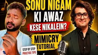 Sonu Nigam Voice  Mimicry Tutorial 