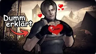 Die Geschichte von RESIDENT EVIL 4 dumm erklärt!