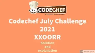 Codechef Contest | July Challenge 2021 | XXOORR | Quick explanation and code | Accepted (100%)
