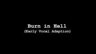Burn in Hell [WiP] (With Vocals)