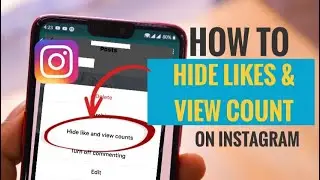 How to Hide Likes and View Counts on Instagram