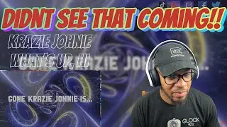 THE COMPLETED TRACK | Krazie Johnie - What's Up, Hi | [reaction]