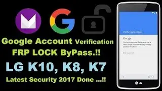 Bypass google account FRP LG K8