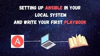 Set Up Ansible on Your Local System and Write your first Playbook