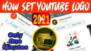How set youtube chenal Logo | Only one minutes | Technical Side BD |