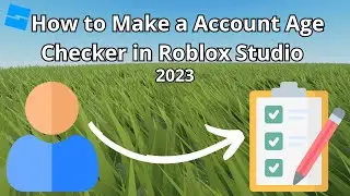 How to Make a Account Age Checker in Roblox Studio - [2023]