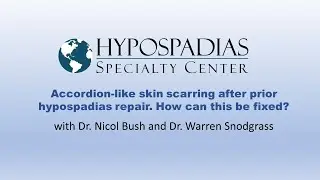 Accordion-like skin scarring after prior hypospadias repair. How can this be fixed?