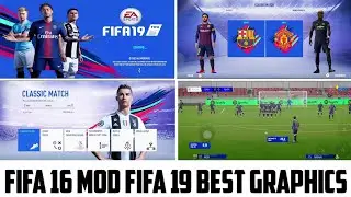Finally!! Best Mod FIFA 16 Mod FIFA 19 UCL | ET & Penalty Mode | FIFA 16 Offline