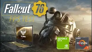 NVIDIA GTX 1650M l AMD RYZEN 7 3750H l ASUS TUF FX505DT l Fallout 76
