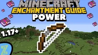 Minecraft POWER Enchantment Guide | Minecraft 1.17 Enchantment Guide