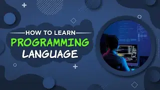 How to learn programming/Programming for Beginners/Basics of Programming