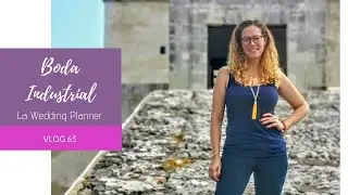 65. BODAS INDUSTRIALES - LA WEDDING PLANNER