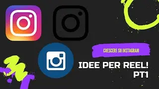Crescere su Instagram, idee Reel PT1 Ita