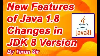 Java 8 New Features || JDK 8 new Features  By Tarun Sir || Java 1.8 new release version.