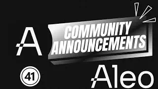 Aleo Community Announcements #41