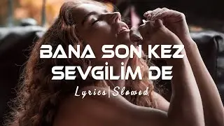 Kubilay Karça - Bana Son Kez Sevgilim De (Slowed + Reverb) [Sözleri/Lyrics]