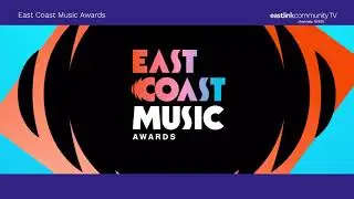 The 2024 East Coast Music Awards on Eastlink Community TV
