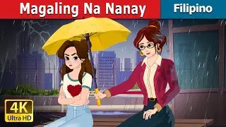 Magaling Na Nanay | Super Mom in Filipino | 