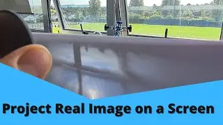 To Project a Real Image of a Distant Object on a Screen