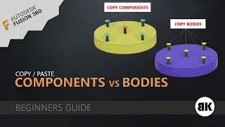 Fusion 360: Copy/Paste Component vs Body (2020 tutorial)