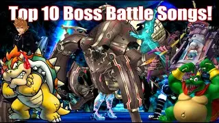 Top 10 - Boss Battle Songs