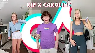 Rip x Caroline - TikTok Dance Challenge Compilation