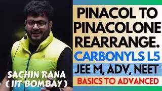 🛑Pinacol Pinacolone Rearrangement | Carbonyl Compounds | JEE Main, Advanced, NEET 2024