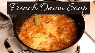 How to Make French Onion Soup