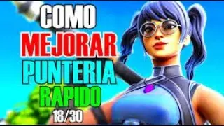 COMO MEJORAR PUNTERIA RAPIDO en FORTNITE 2! De NOOB  - GONZALO_YT