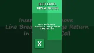 Excel How To Insert And Remove Line Break / Carriage Return In The Same Cell 