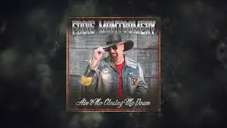Eddie Montgomery - Ain't She Beautiful (Official Audio)