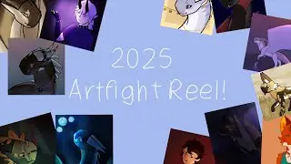 2025 Artfight Reel!! :D