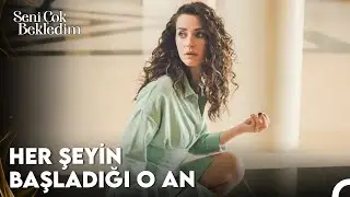 Ayliz ve Kadir İlk Karşılaşması - Seni Çok Bekledim 1.Bölüm
