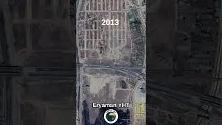 Ankara Eryaman YHT time lapse 2002-2023