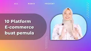 10 platform e-commerce terbaik buat toko online bagi pemula yang ingin mengenal digital marketing