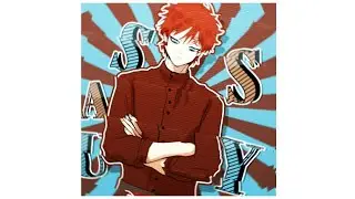 EDIT: Gaara — Sriracha (Gift for Baka)