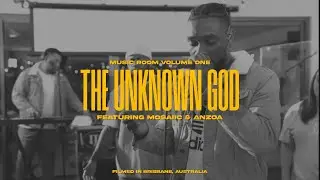 The Unknown God I feat. Mosaiic & Anzoa I (Official Music Video)