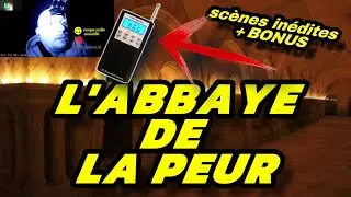 L'ABBAYE DE LA PEUR + Bonus et scènes inédites