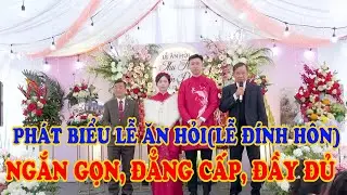 Phát biểu lễ ăn hỏi (lễ đính hôn) ngắn gọn, đẳng cấp, đầy đủ